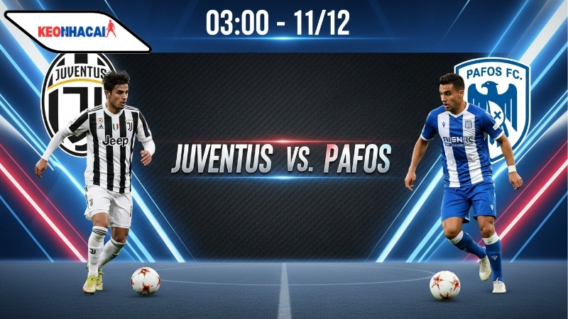 nhan-dinh-bong-da-juventus-vs-pafos-03h00-ngay-11-12 Nhận định bóng đá Juventus vs Pafos, 03h00 ngày 11/12