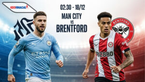 Nhận định bóng đá Man City vs Brentford, 02h30 ngày 18/12