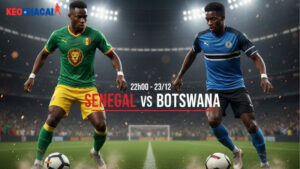 nhan-dinh-senegal-vs-botswana-22h00-ngay-23-12-afcon-2025