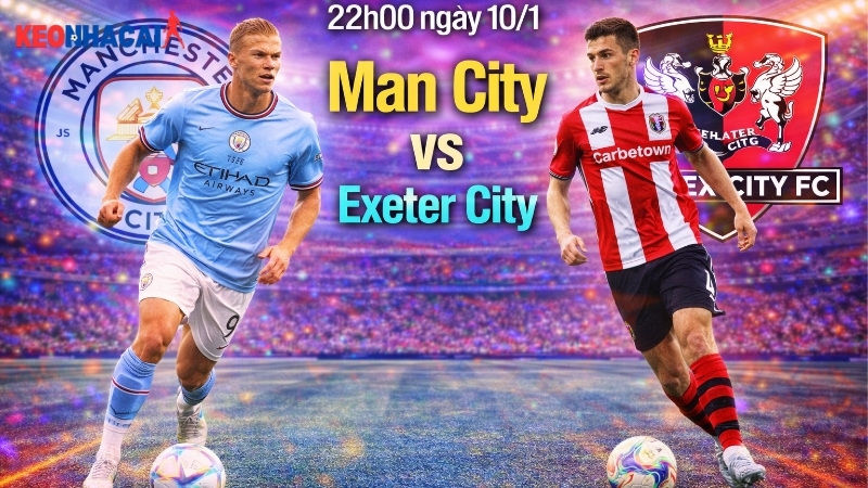 nhan-dinh-bong-da-man-city-vs-exeter-city-22h00-ngay-10-1 nhan-dinh-bong-da-man-city-vs-exeter-city-22h00-ngay-10-1